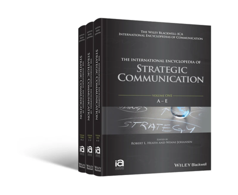 The International Encyclopedia of Strategic Communication, 3 Volume Set