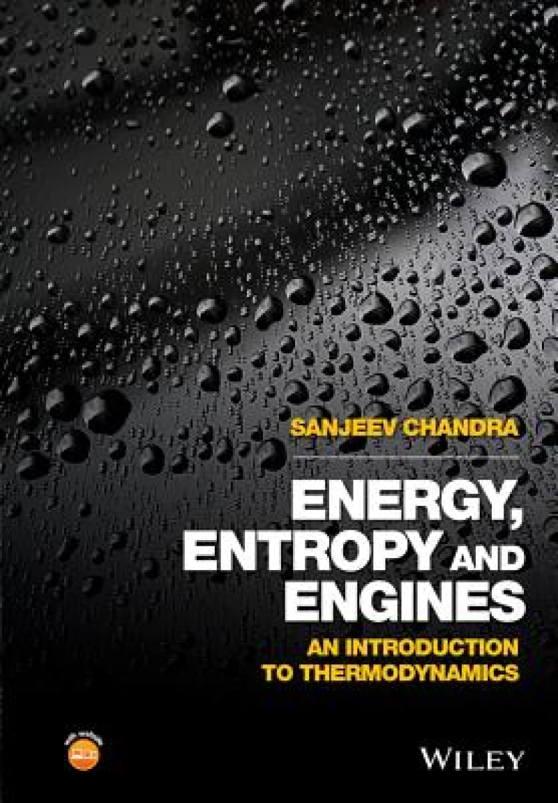 Energy, Entropy and Engines – An Introduction to Thermodynamics