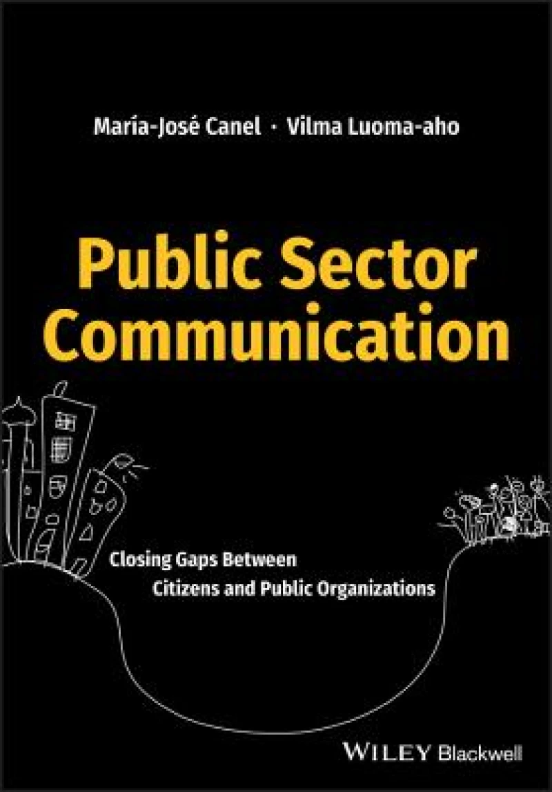 Public Sector Communication – Closing Gaps Between Citizens and Public Organizations