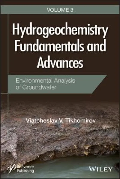 Hydrogeochemistry Fundamentals and Advances, Environmental Analysis of Groundwater