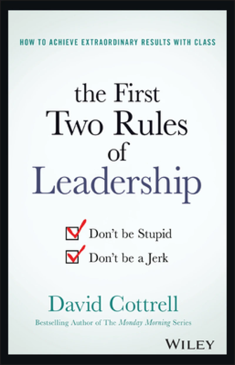 The First Two Rules of Leadership