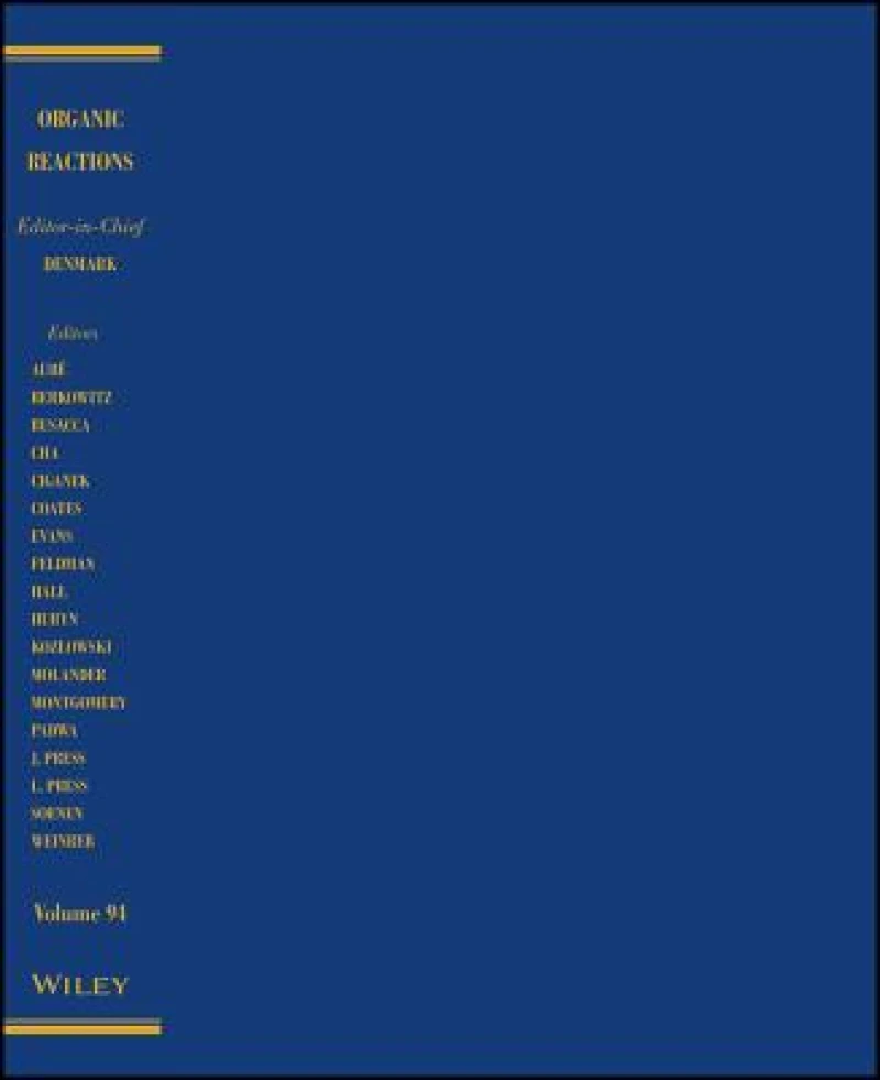 Organic Reactions, Volume 94