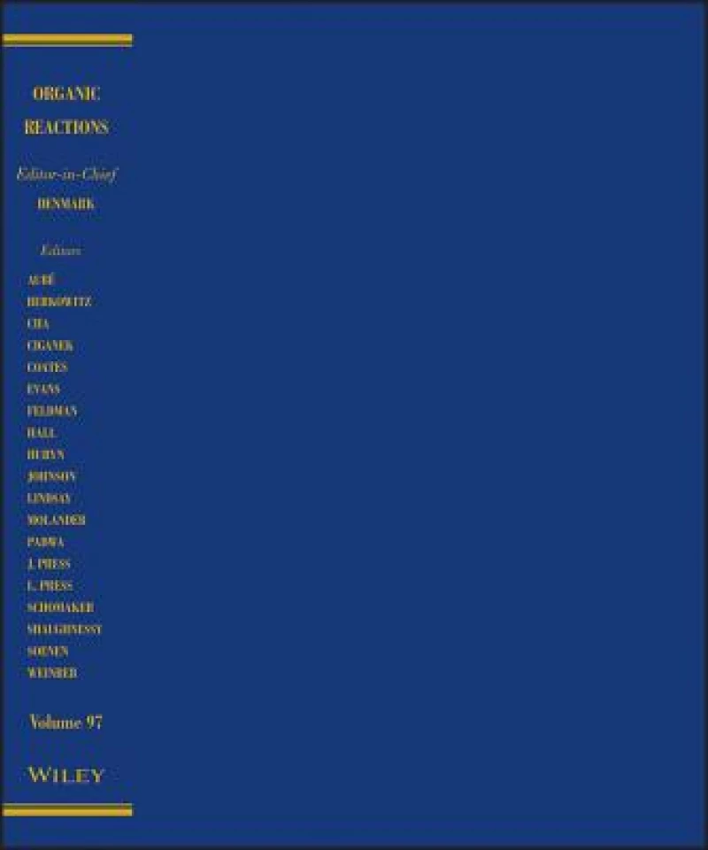 Organic Reactions, Volume 97
