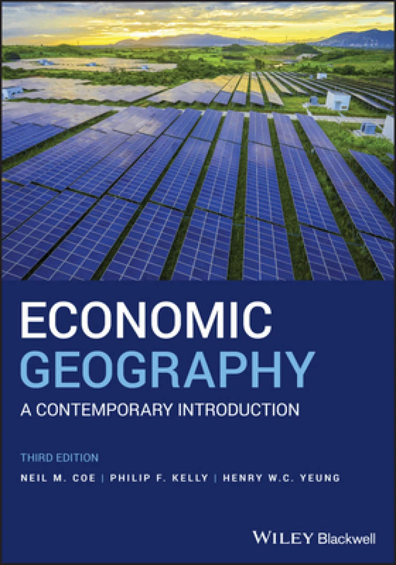 Economic Geography – A Contemporary Introduction 3e