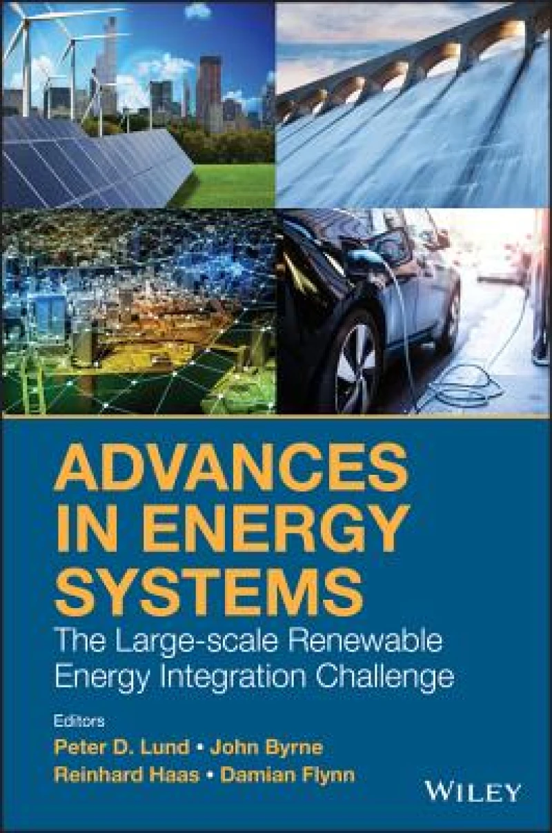 Advances in Energy Systems – The Large–scale Renewable Energy Integration Challenge