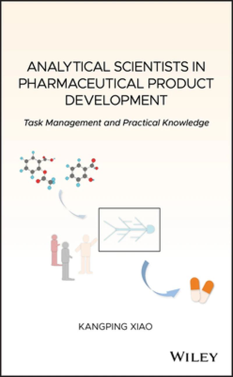 Analytical Scientists in Pharmaceutical Product Development – Task Management and Practical Knowledge