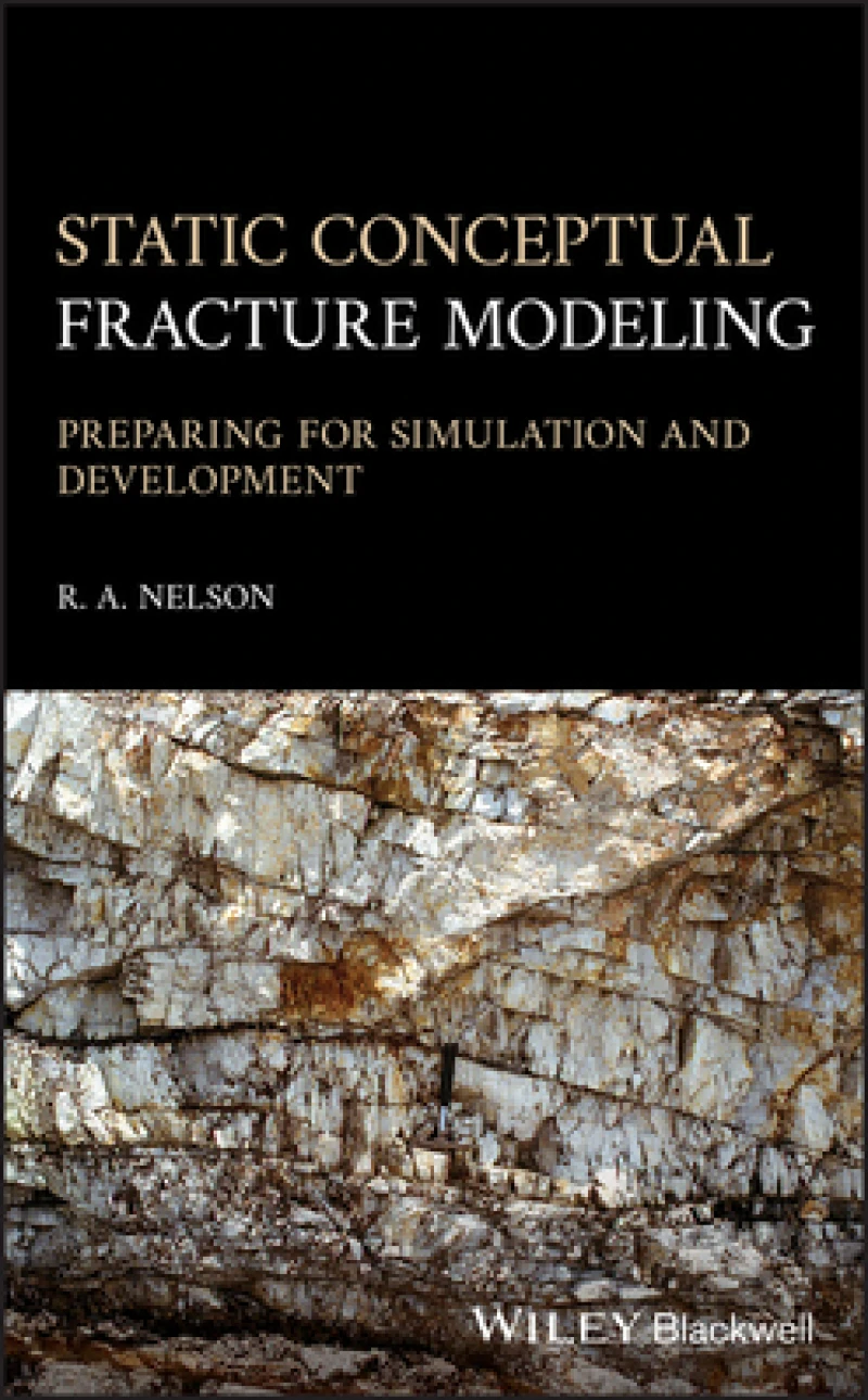 Static Conceptual Fracture Modeling – Preparing For Simulation and Development