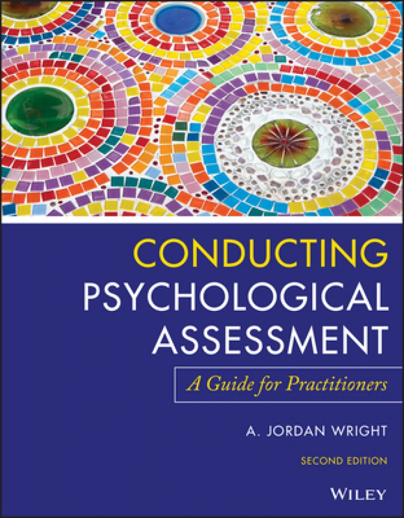 Conducting Psychological Assessment – A Guide for  Practitioners, 2nd Edition