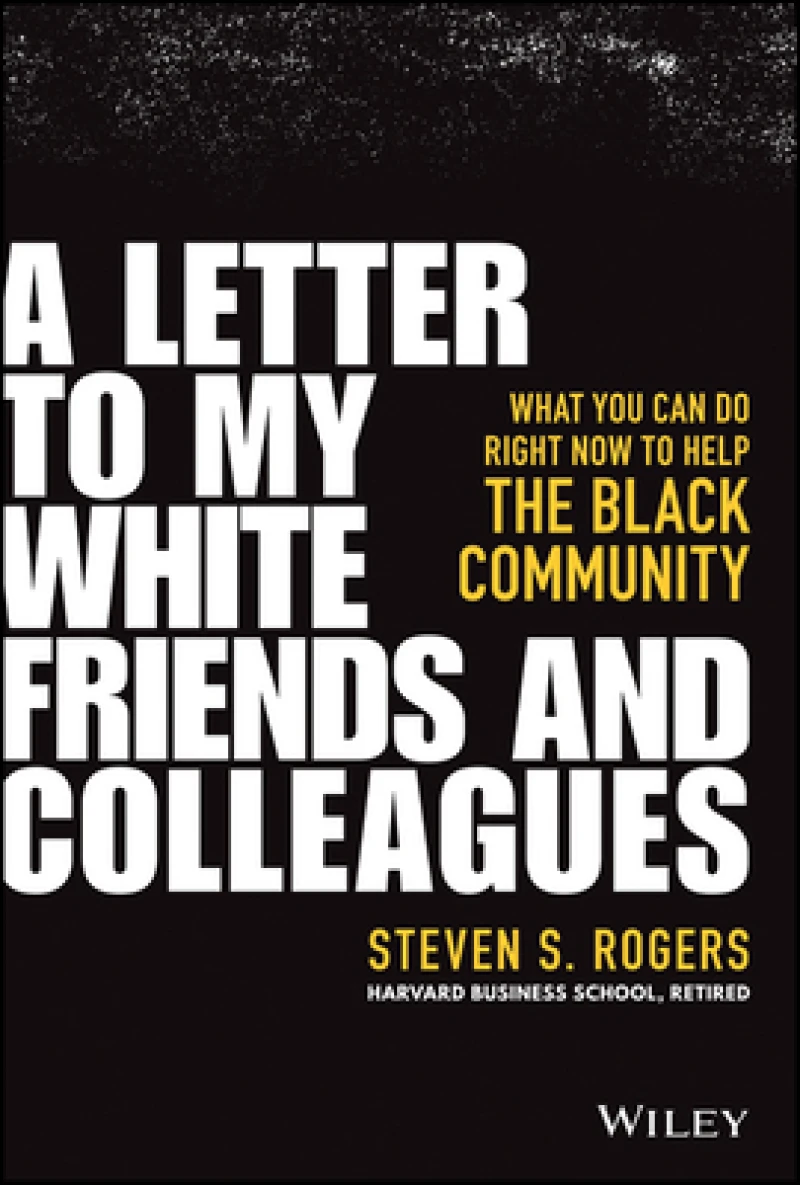 A Letter to My White Friends and Colleagues – What You Can Do Right Now to Help the Black Community