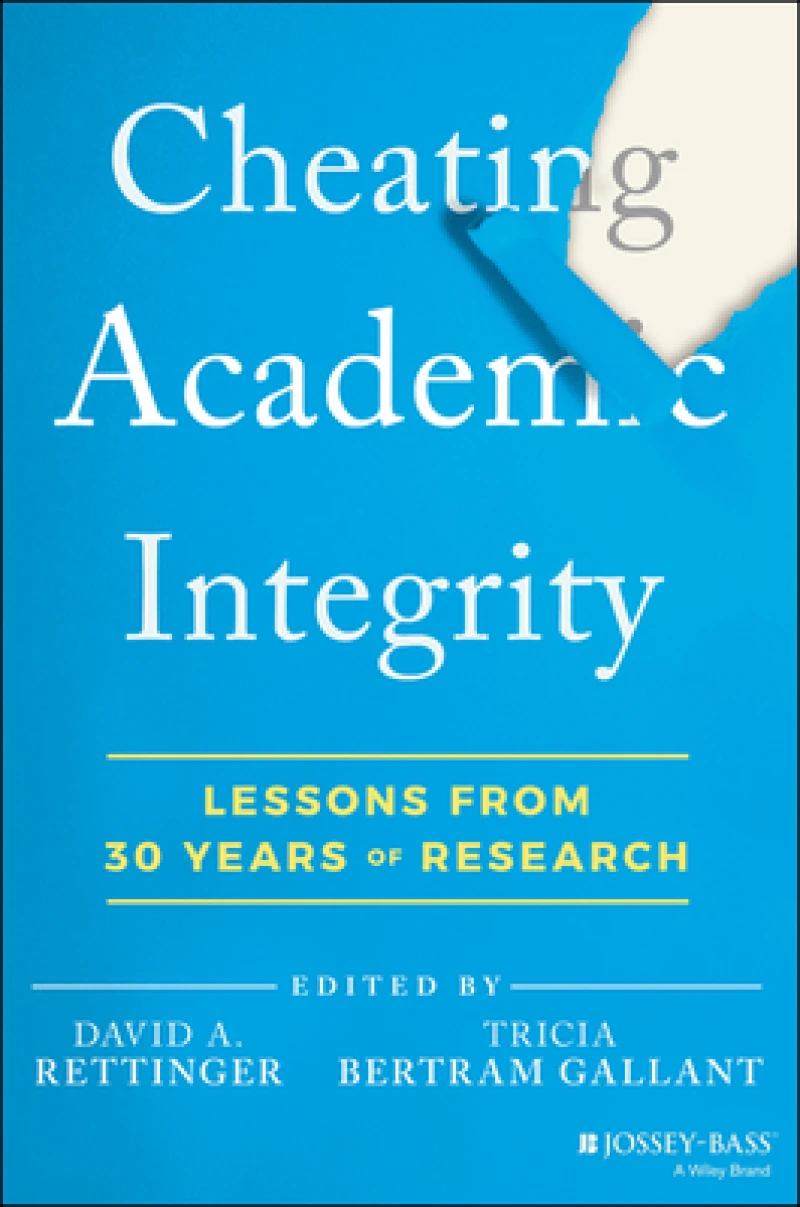 Cheating Academic Integrity: Lessons from 30 Years  of Research