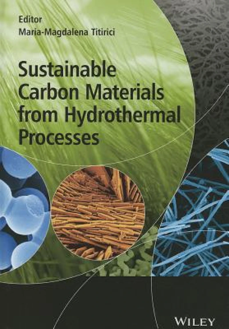 Sustainable Carbon Materials from Hydrothermal Processes