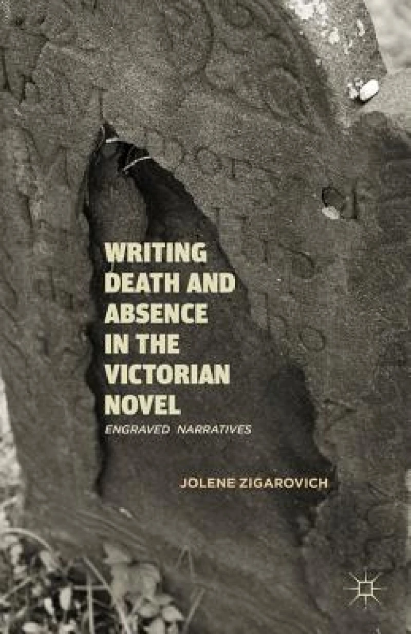 Writing Death and Absence in the Victorian Novel