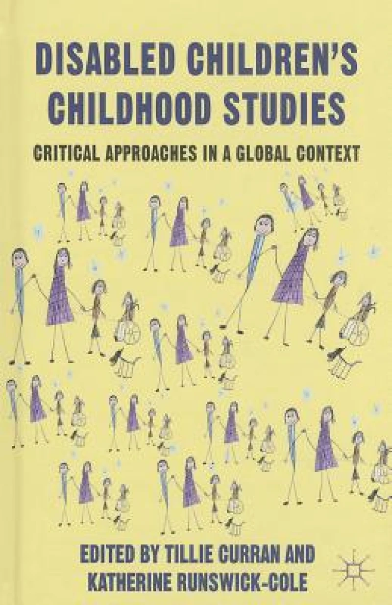 Disabled Children''s Childhood Studies