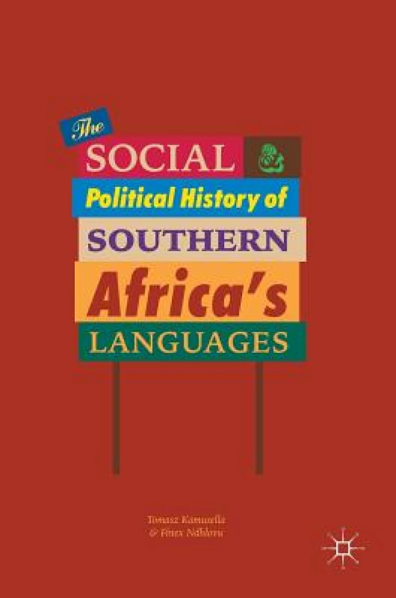 The Social and Political History of Southern Africa''s Languages