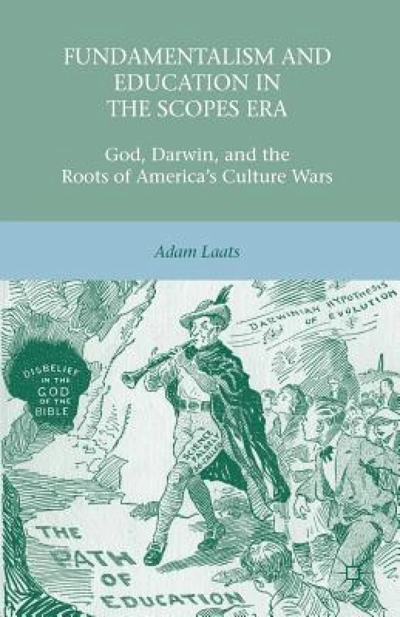 Fundamentalism and Education in the Scopes Era