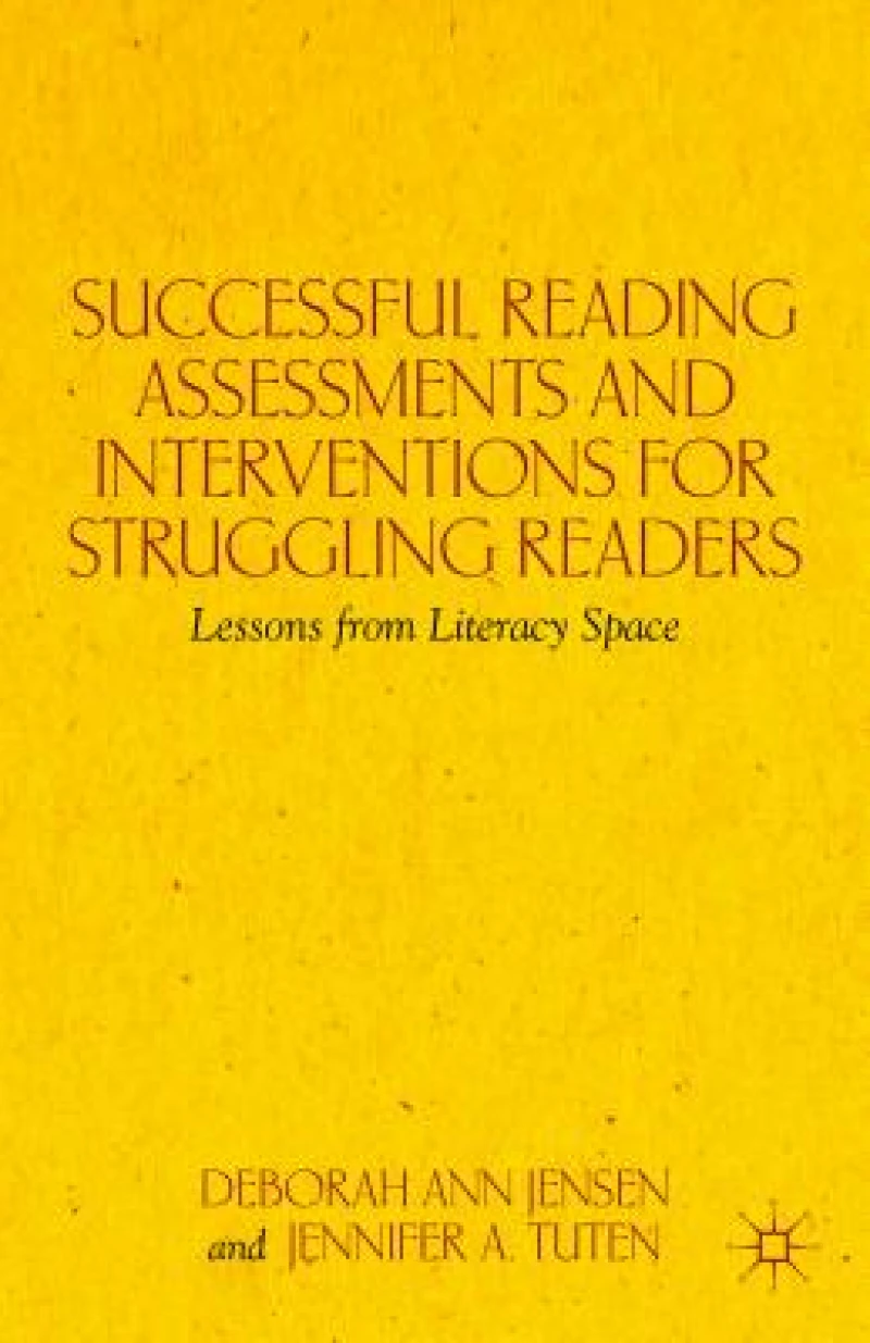 Successful Reading Assessments and Interventions for Struggling Readers