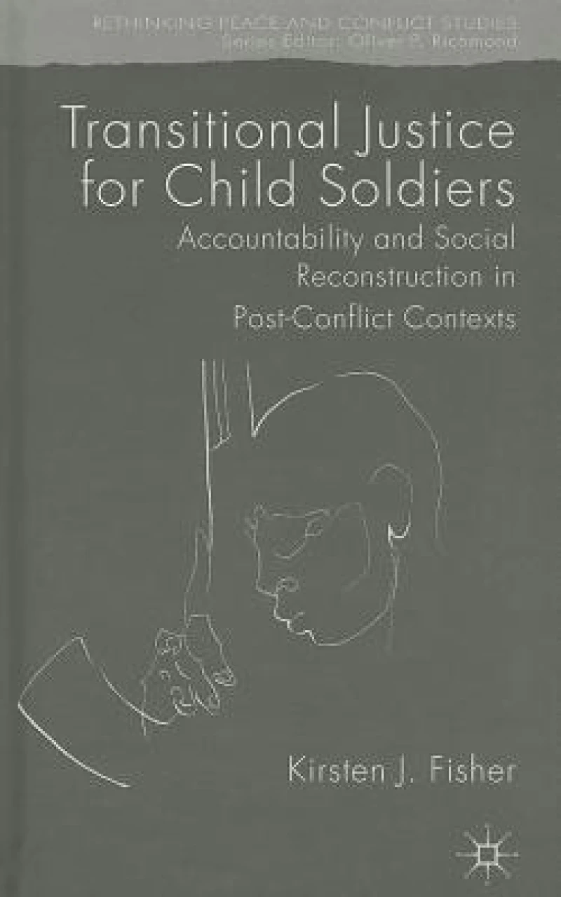 Transitional Justice for Child Soldiers