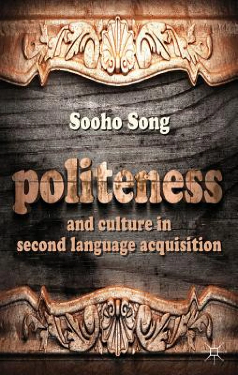 Politeness and Culture in Second Language Acquisition