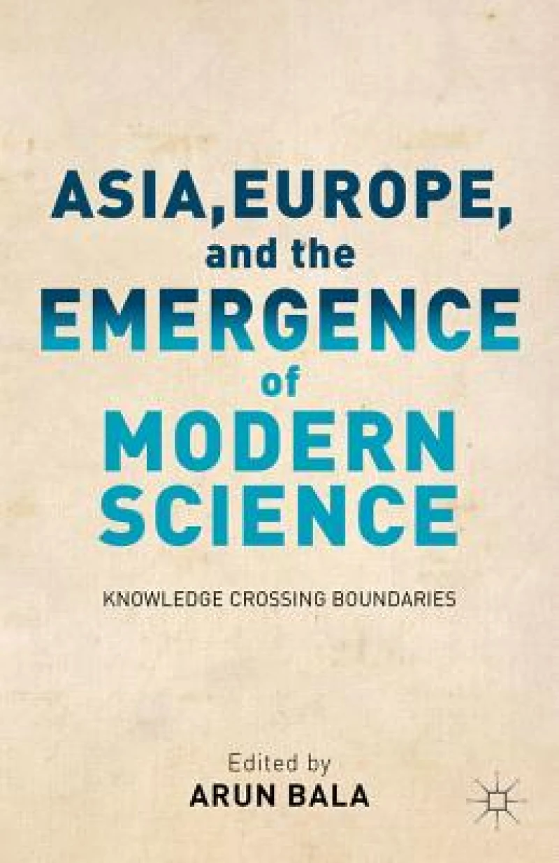 Asia, Europe, and the Emergence of Modern Science