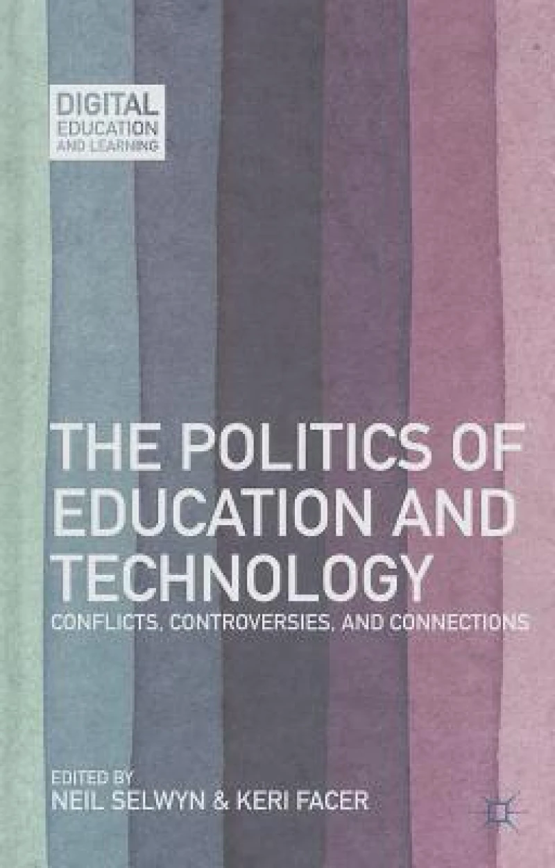 The Politics of Education and Technology