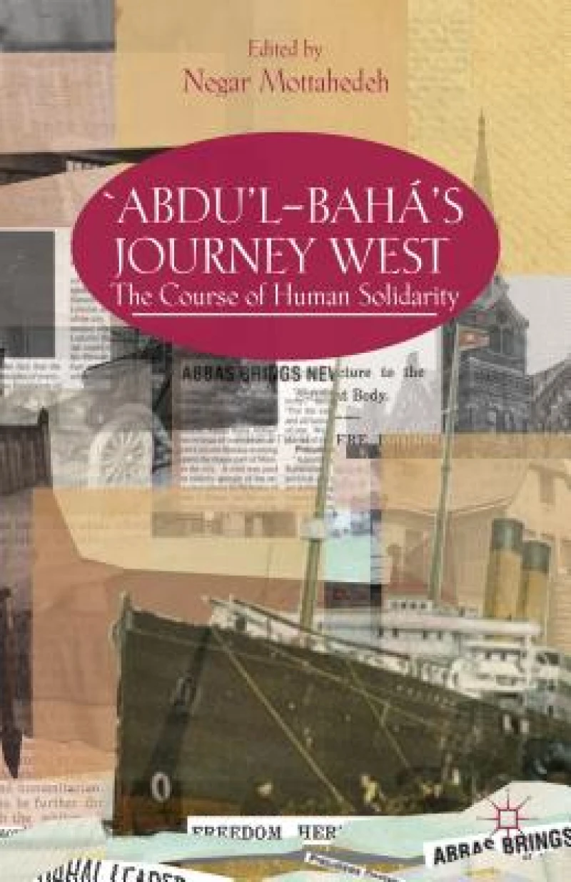 Abdu''l-Baha''s Journey West