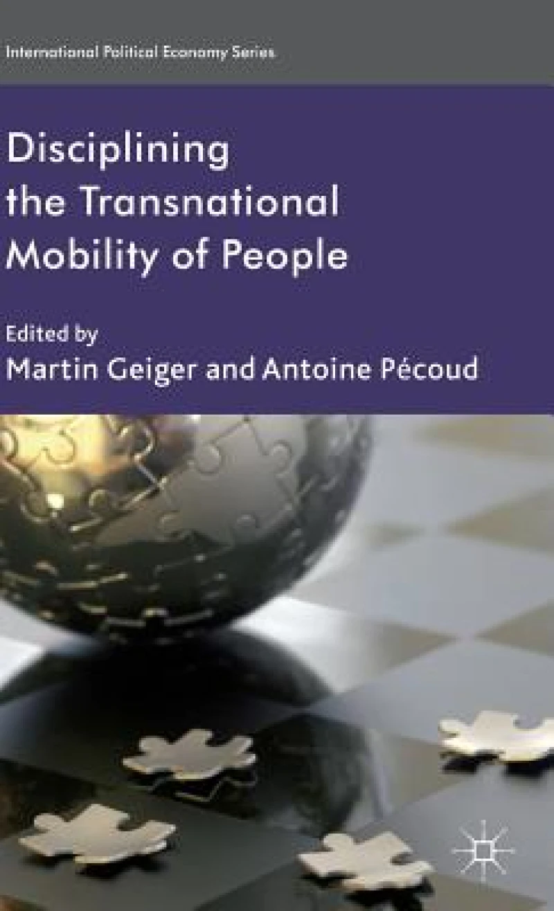Disciplining the Transnational Mobility of People