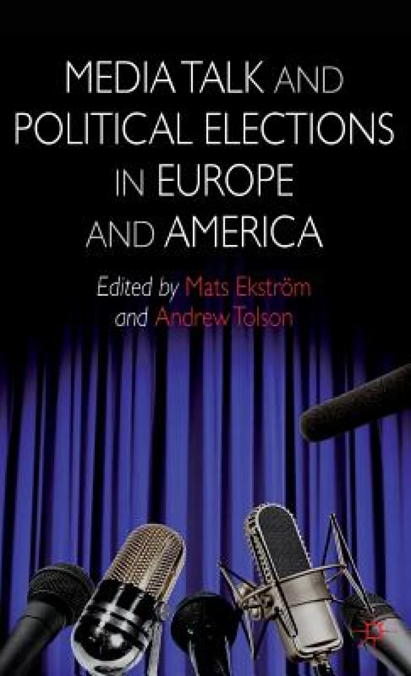 Media Talk and Political Elections in Europe and America