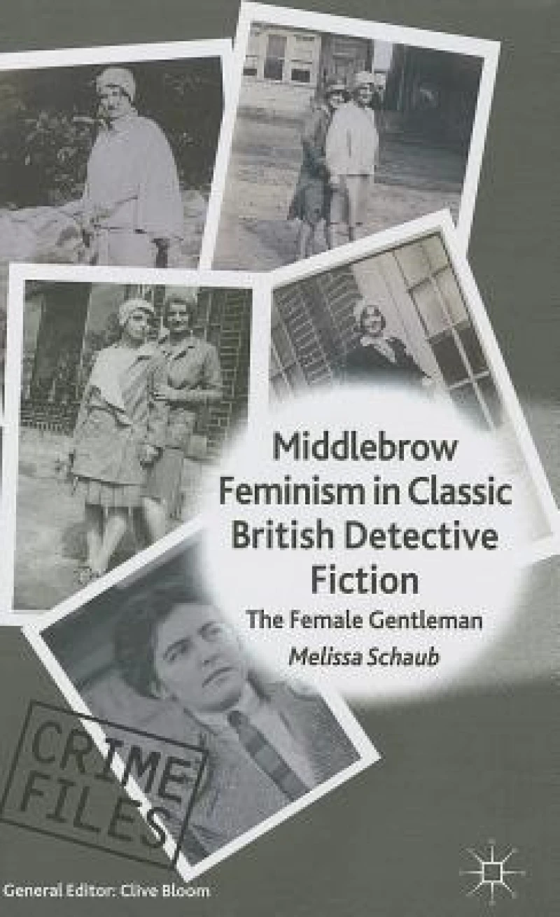 Middlebrow Feminism in Classic British Detective Fiction