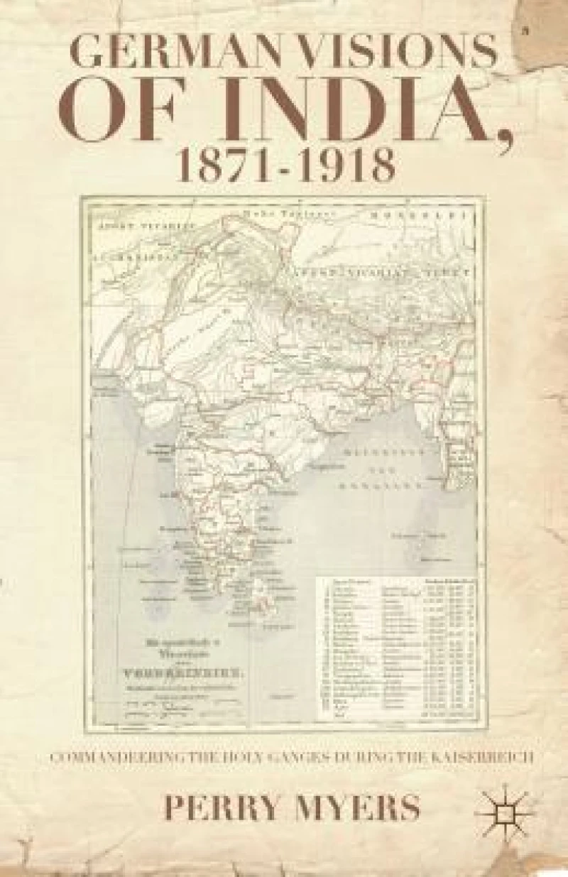 German Visions of India, 1871-1918