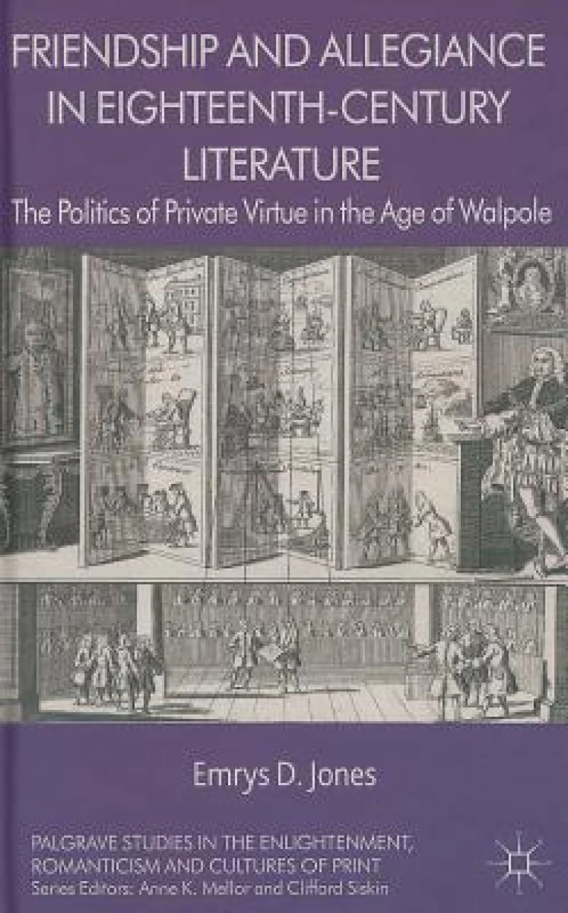 Friendship and Allegiance in Eighteenth-Century Literature