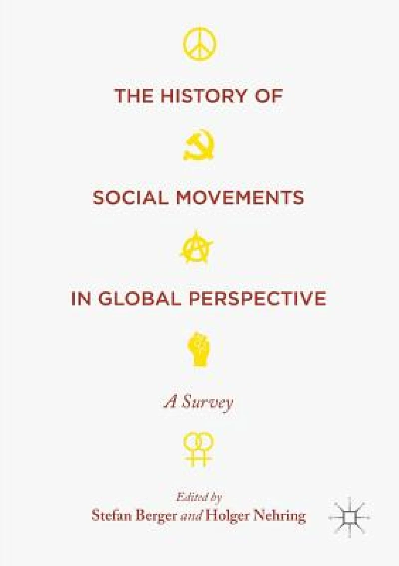The History of Social Movements in Global Perspective