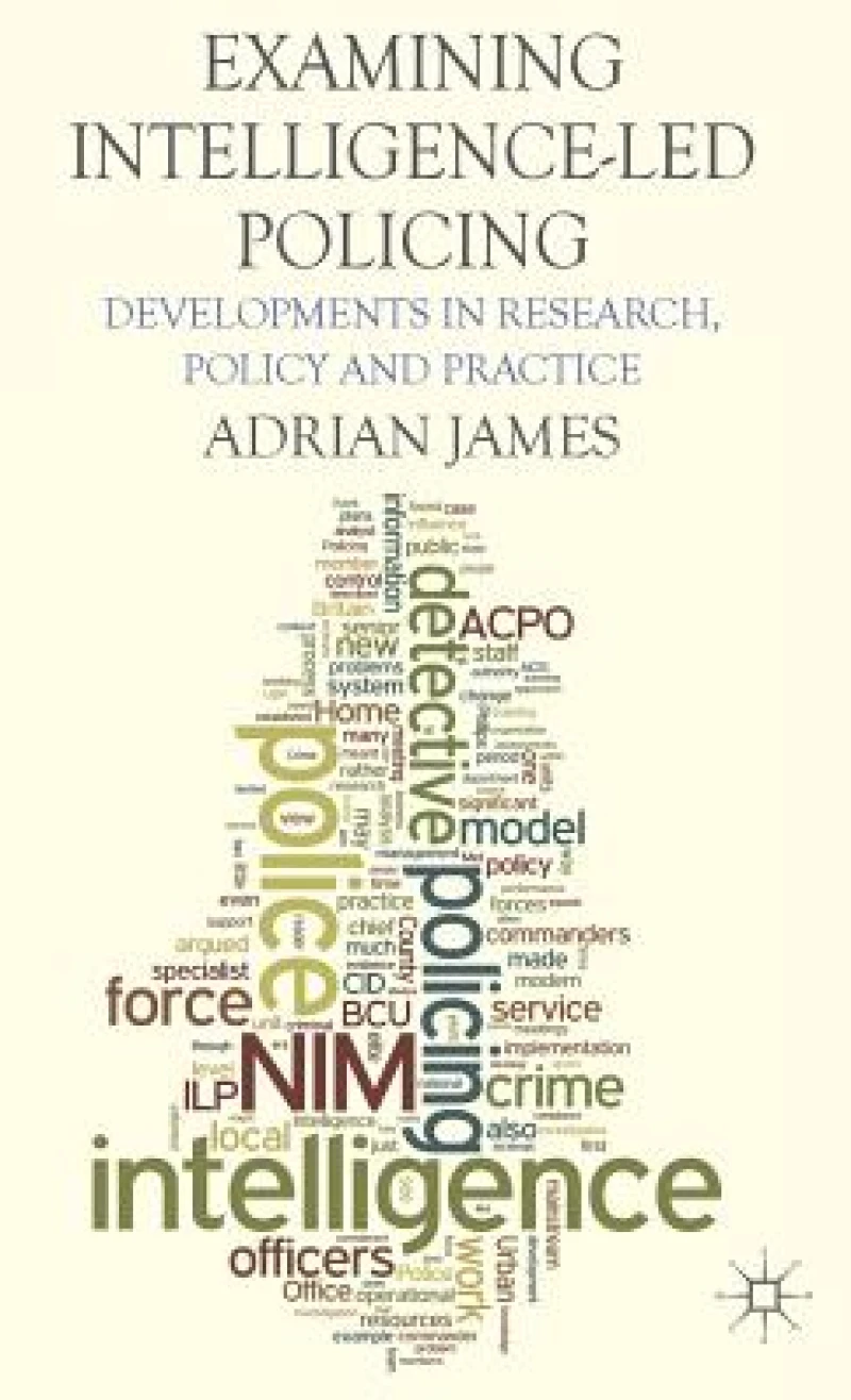 Examining Intelligence-Led Policing