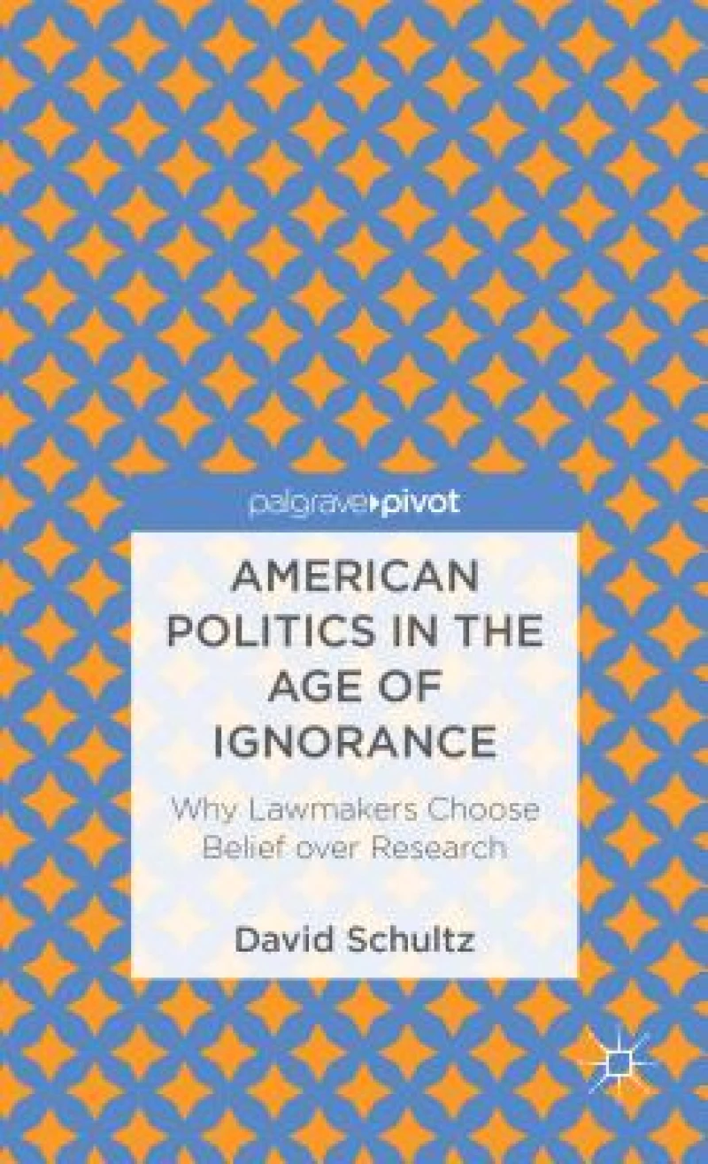 American Politics in the Age of Ignorance