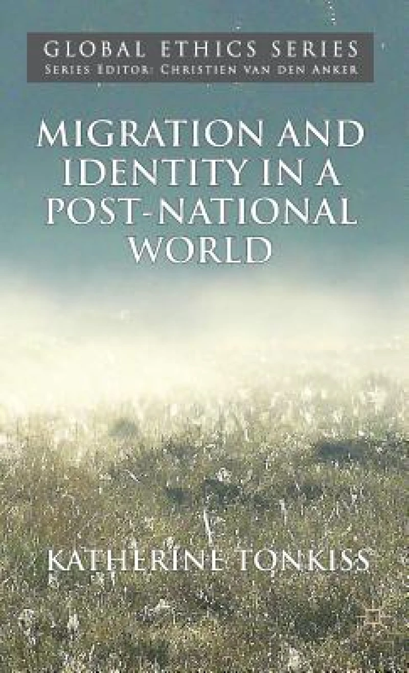 Migration and Identity in a Post-National World