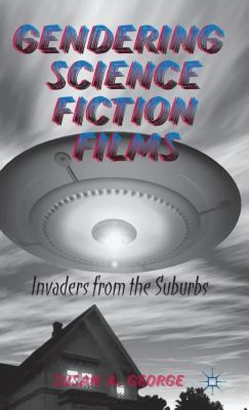 Gendering Science Fiction Films