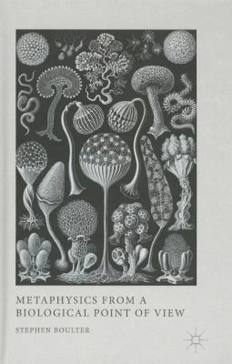 Metaphysics from a Biological Point of View