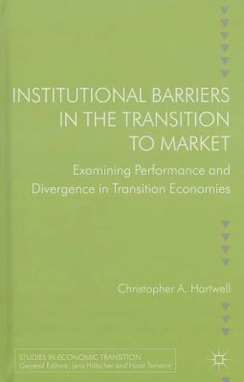 Institutional Barriers in the Transition to Market