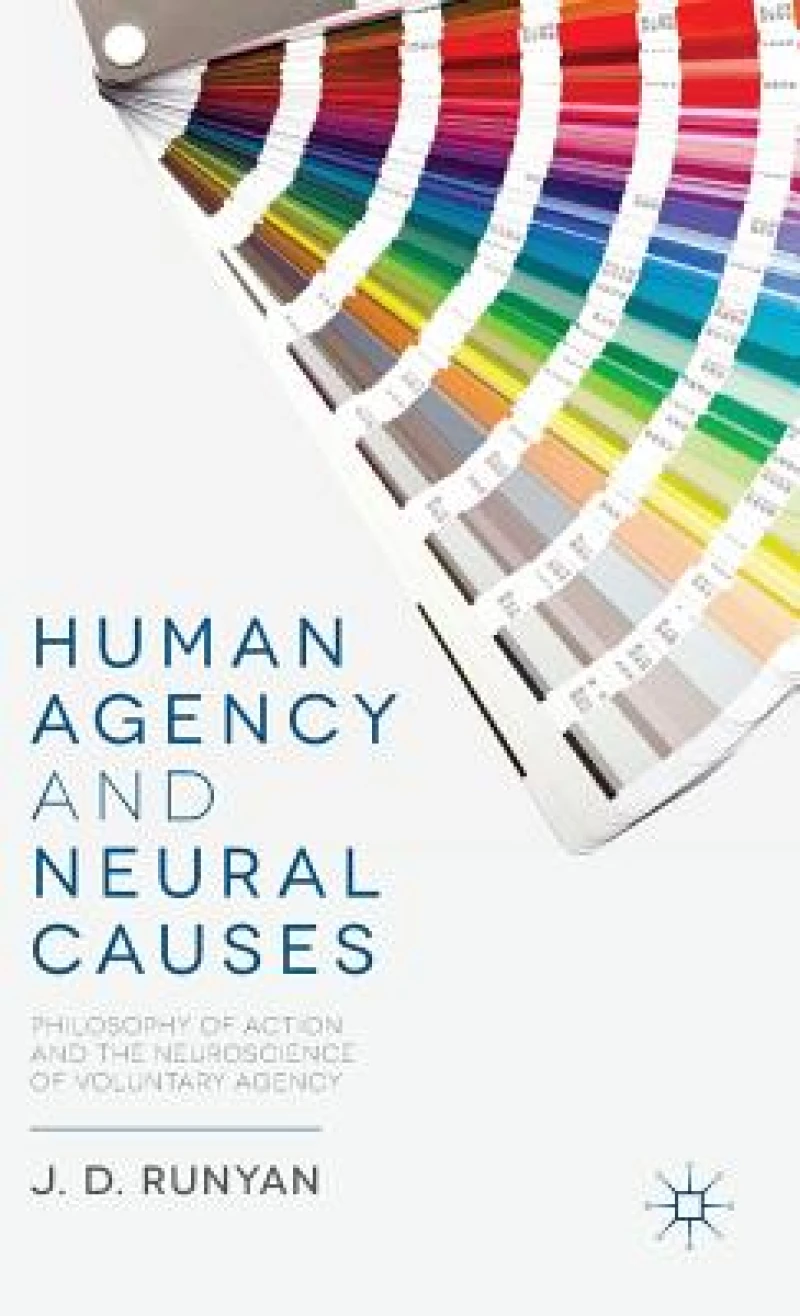 Human Agency and Neural Causes