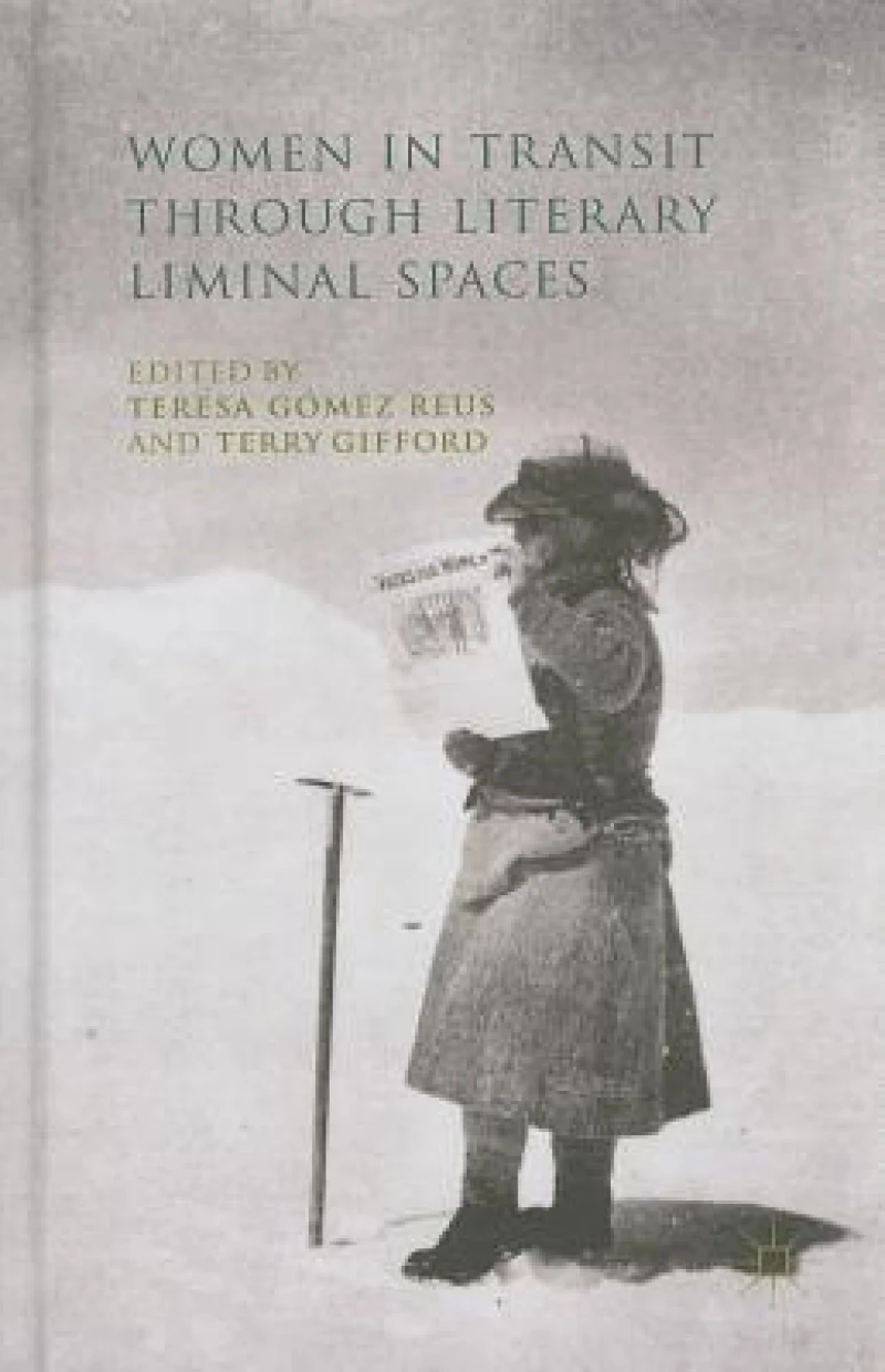 Women in Transit Through Literary Liminal Spaces