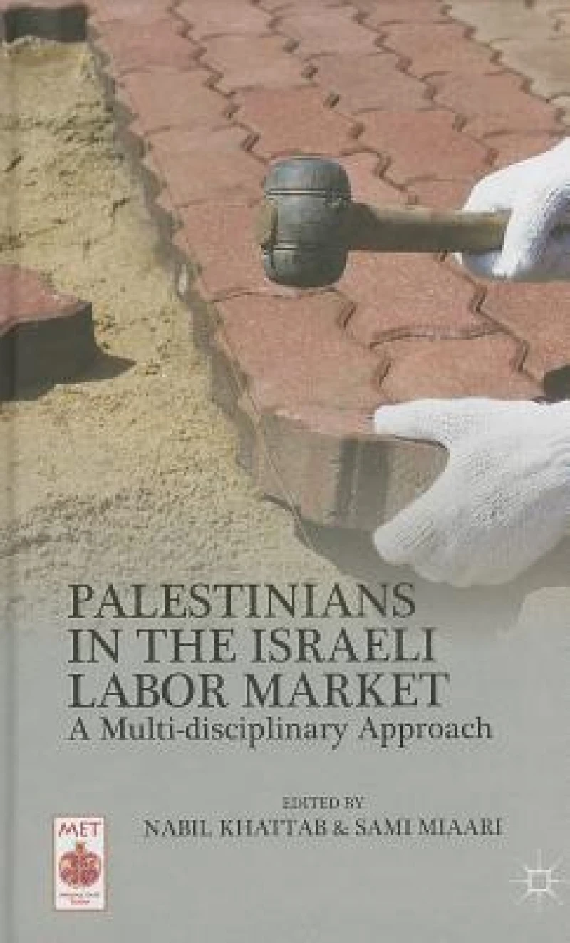 Palestinians in the Israeli Labor Market