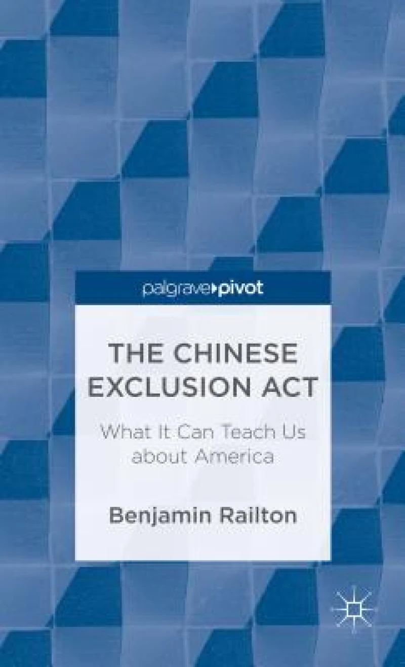 The Chinese Exclusion ACT