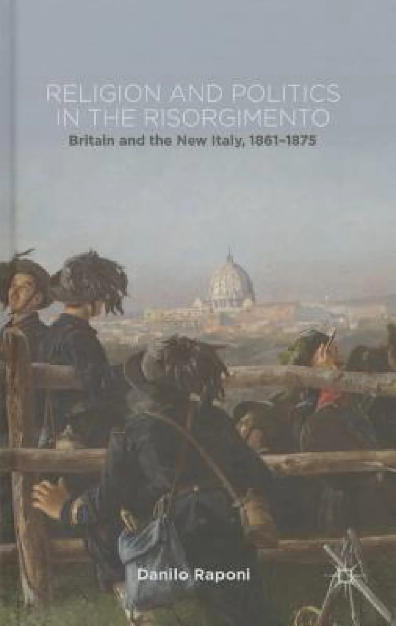 Religion and Politics in the Risorgimento
