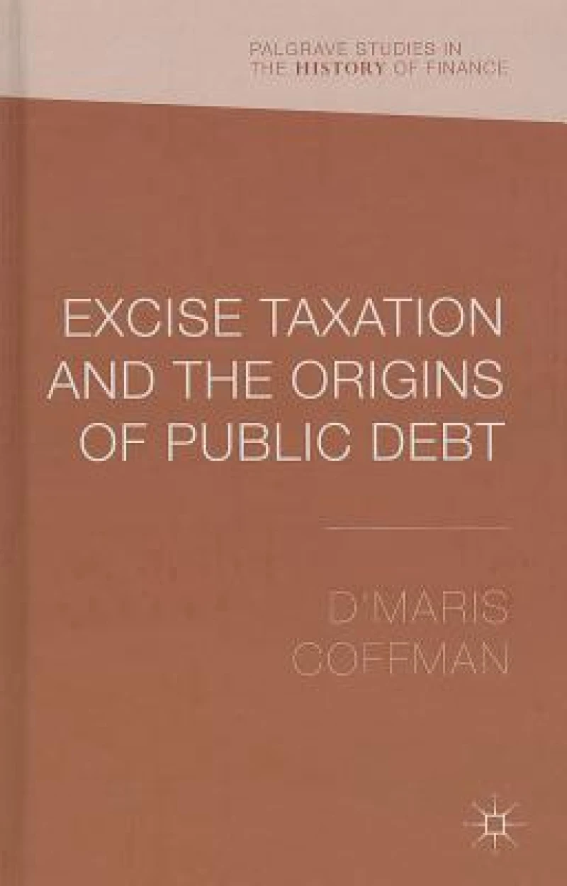 Excise Taxation and the Origins of Public Debt