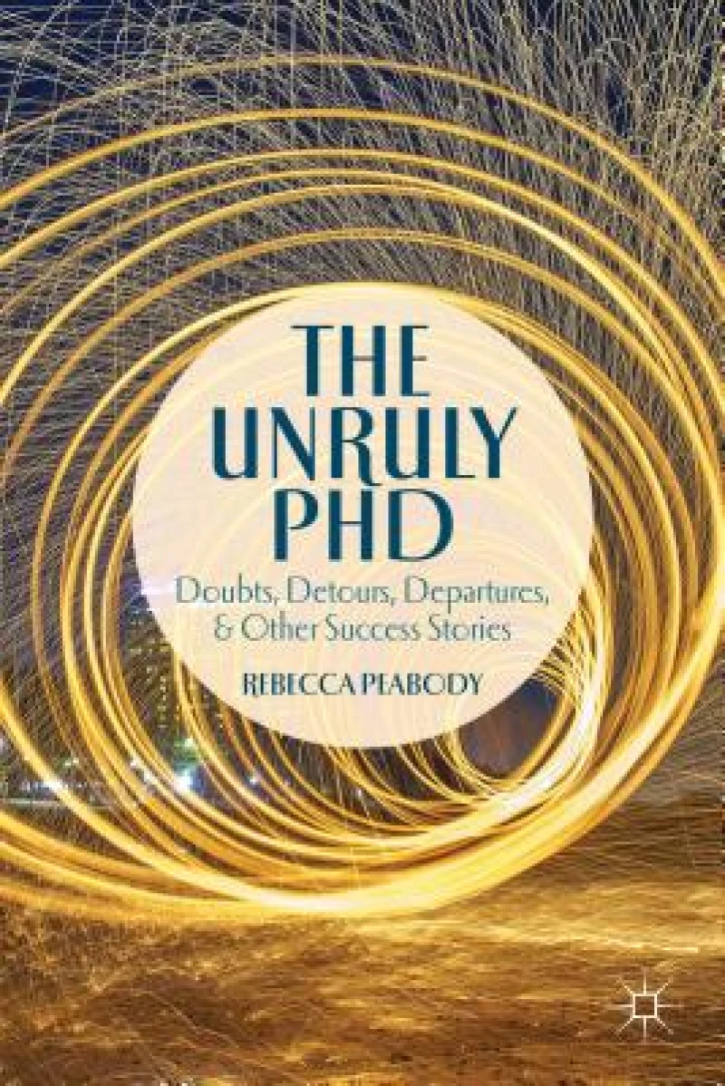 The Unruly PhD