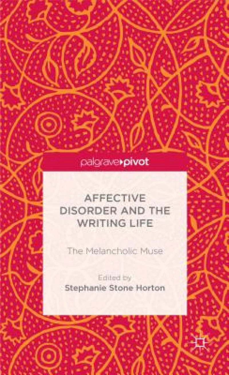 The Affective Disorder and the Writing Life