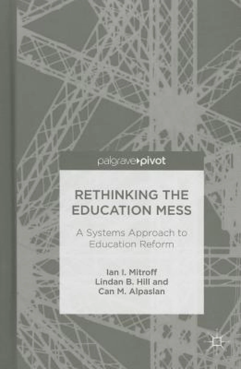 Rethinking the Education Mess
