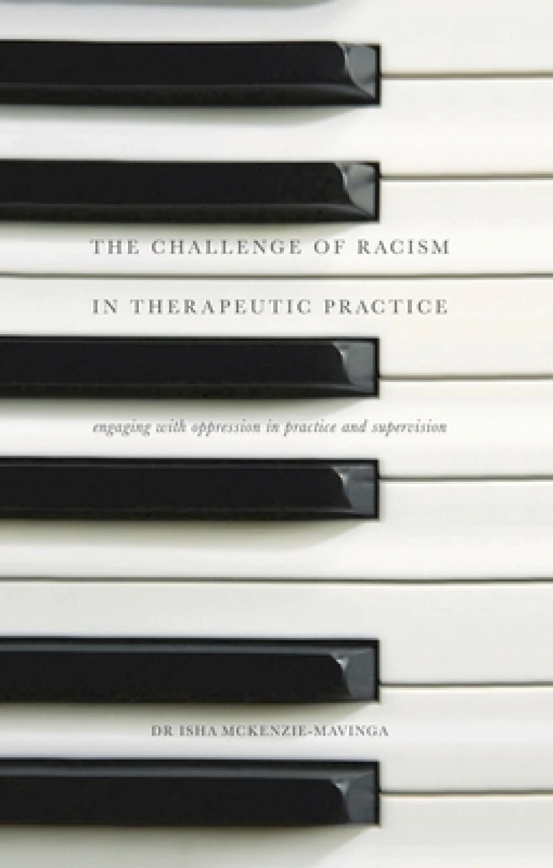 The Challenge of Racism in Therapeutic Practice