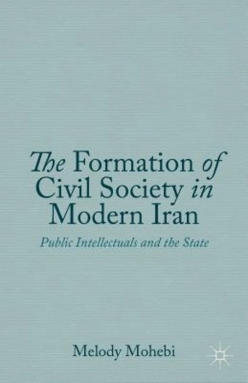 The Formation of Civil Society in Modern Iran