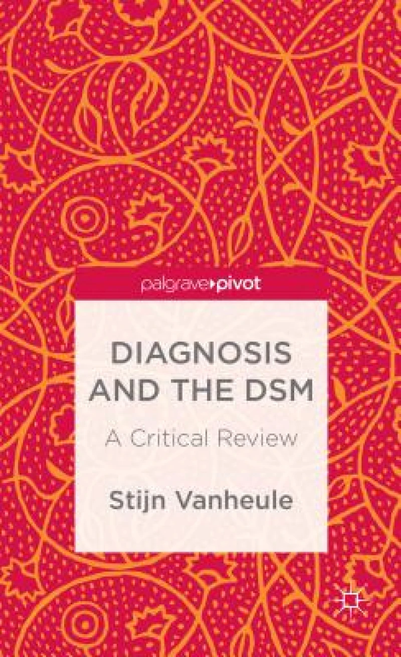 Diagnosis and the DSM