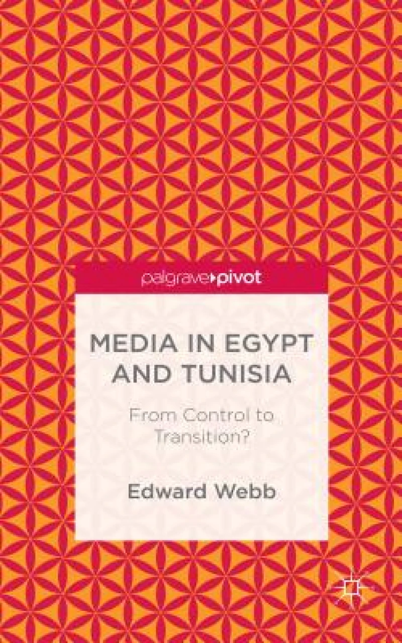 Media in Egypt and Tunisia: From Control to Transition?
